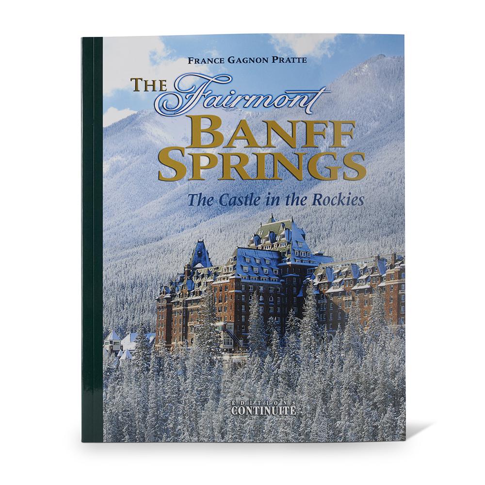 The Fairmont Banff Springs Book